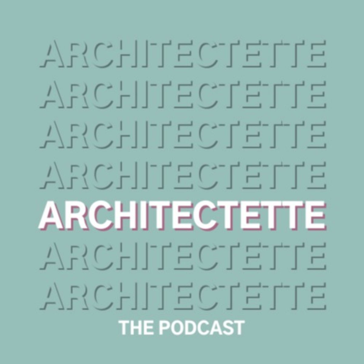 Architectette-podcast-log